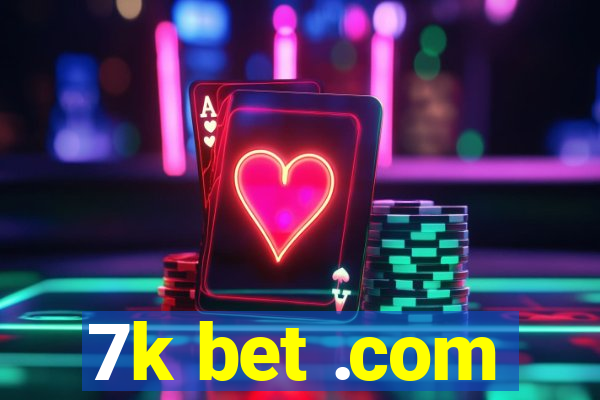 7k bet .com