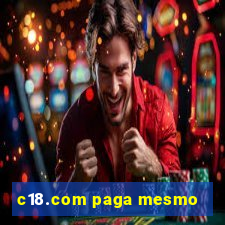 c18.com paga mesmo