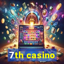 7th casino