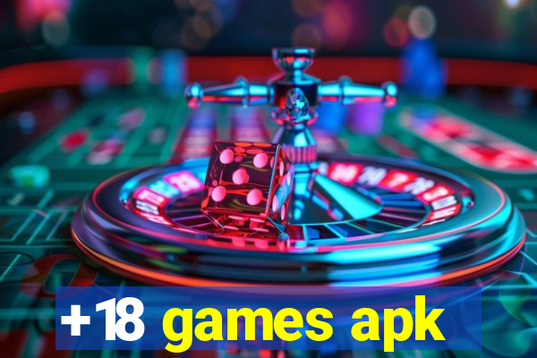 +18 games apk