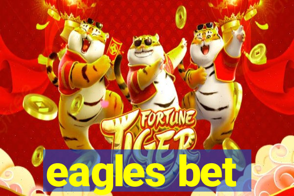 eagles bet