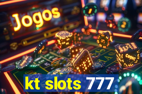 kt slots 777