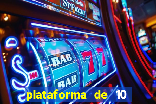 plataforma de 10 reais jogo