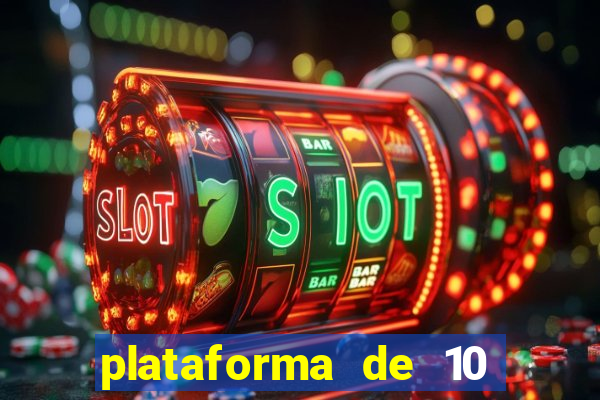 plataforma de 10 reais jogo