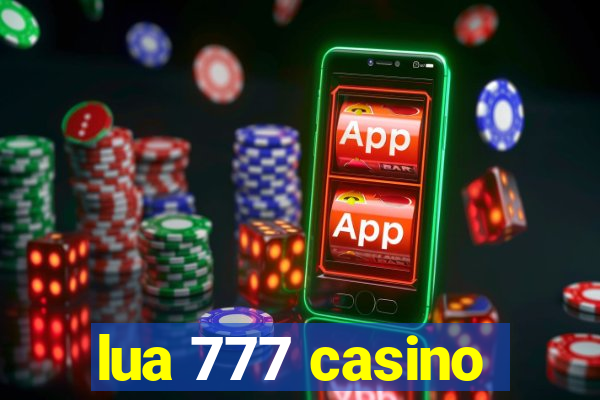 lua 777 casino