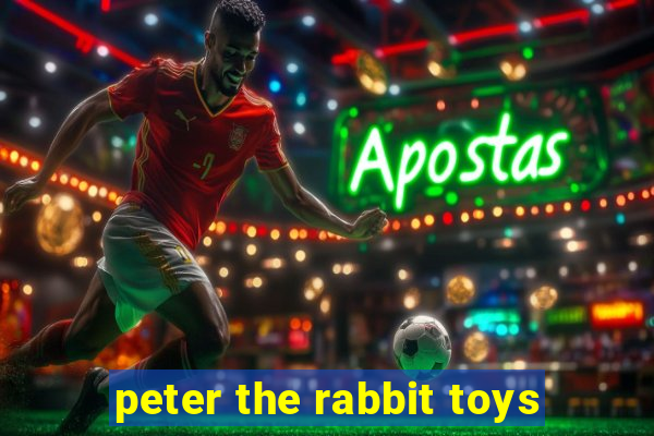 peter the rabbit toys