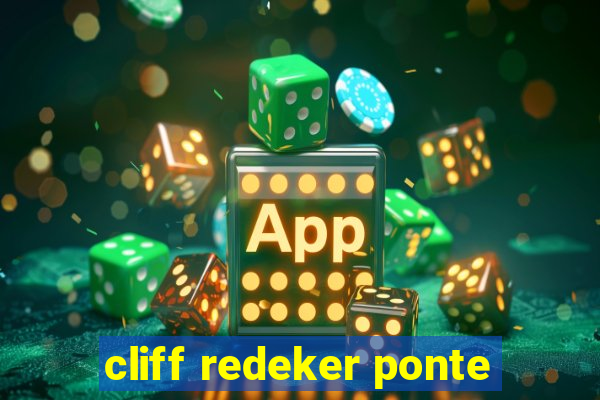 cliff redeker ponte