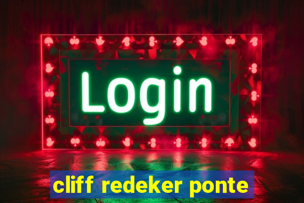 cliff redeker ponte