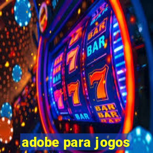 adobe para jogos