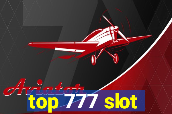 top 777 slot