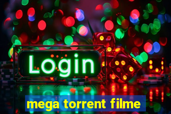 mega torrent filme