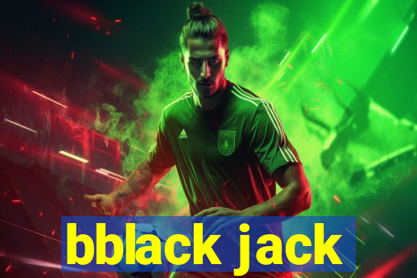 bblack jack