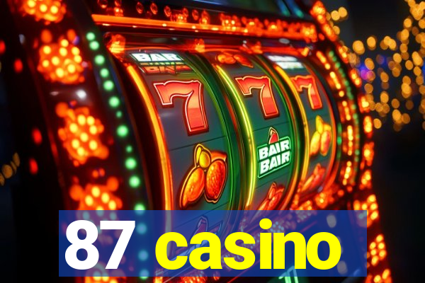 87 casino