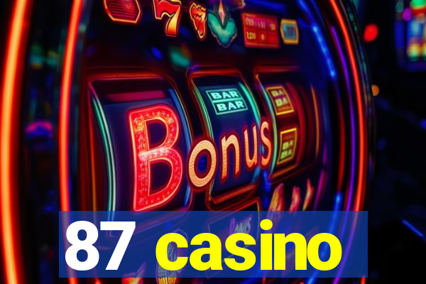 87 casino