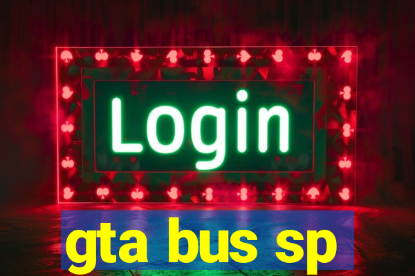 gta bus sp