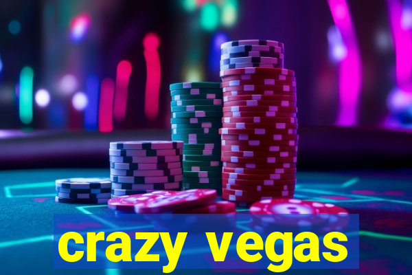 crazy vegas