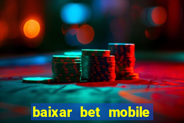 baixar bet mobile esporte net vip