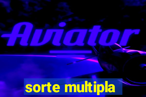 sorte multipla