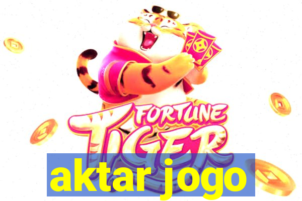 aktar jogo