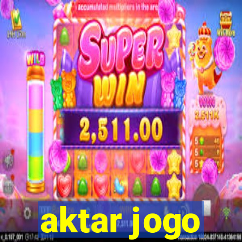 aktar jogo