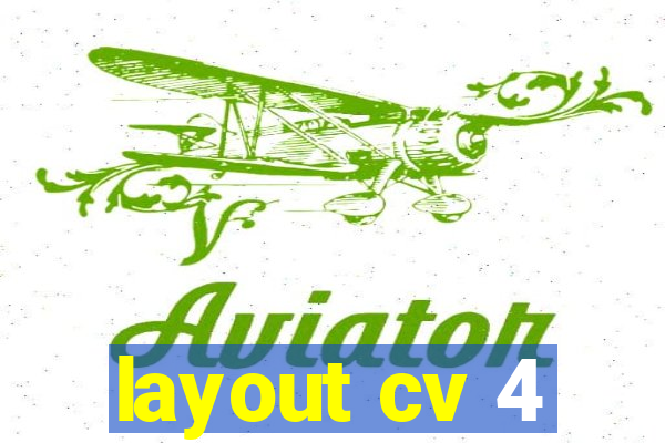 layout cv 4