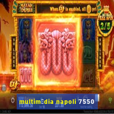 multim铆dia napoli 7550