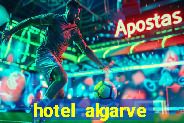 hotel algarve casino portimao