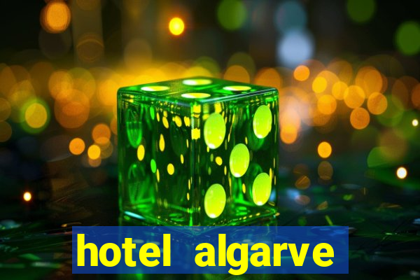 hotel algarve casino portimao