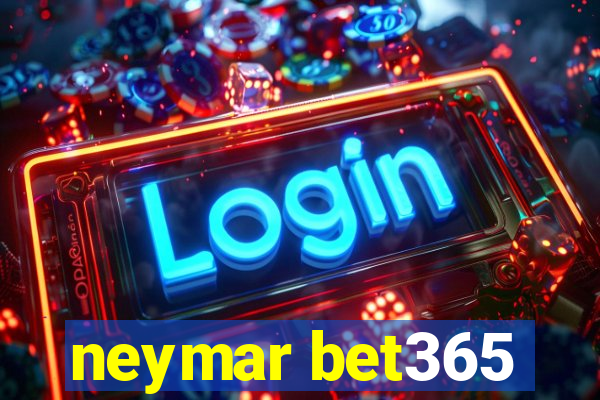 neymar bet365