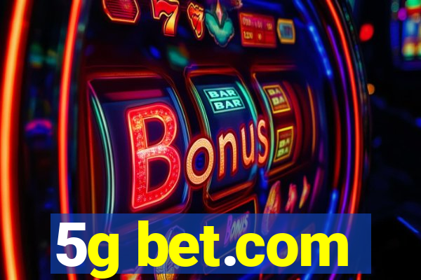 5g bet.com