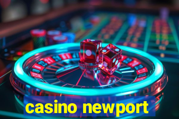 casino newport