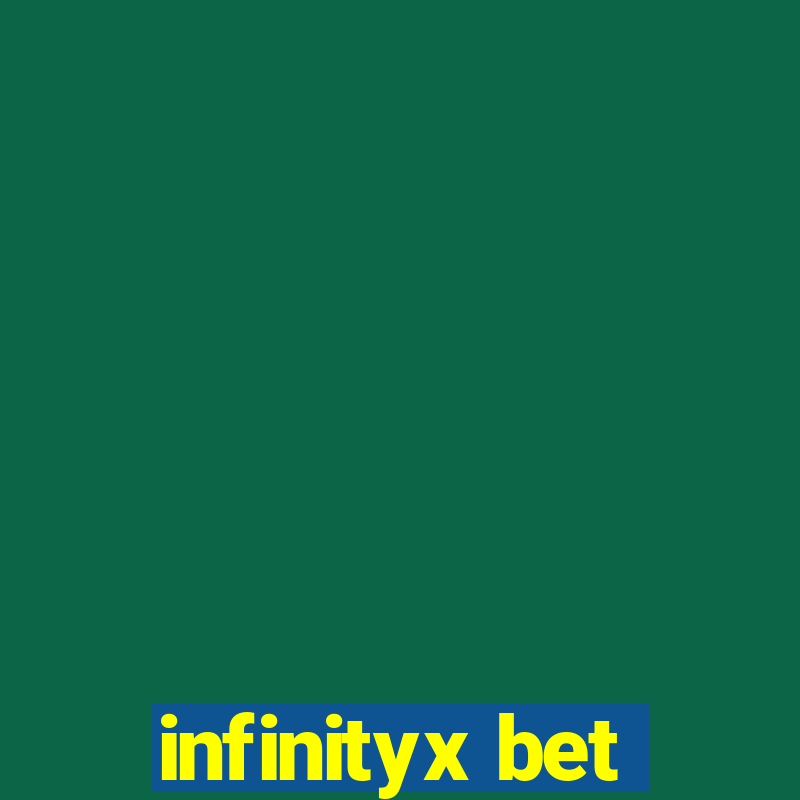 infinityx bet