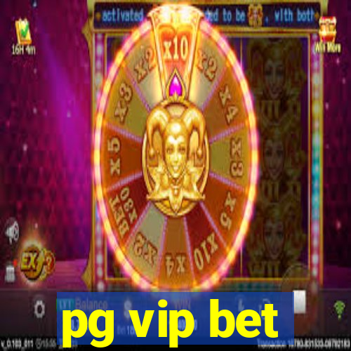 pg vip bet