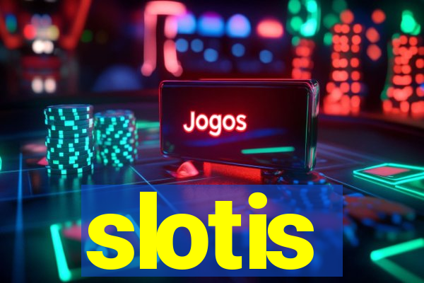 slotis