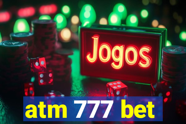 atm 777 bet