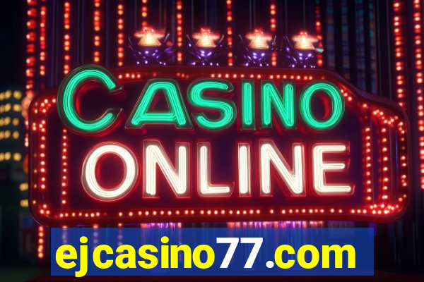 ejcasino77.com