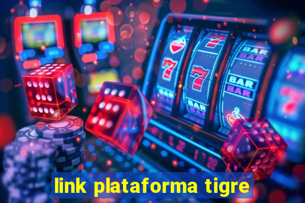 link plataforma tigre