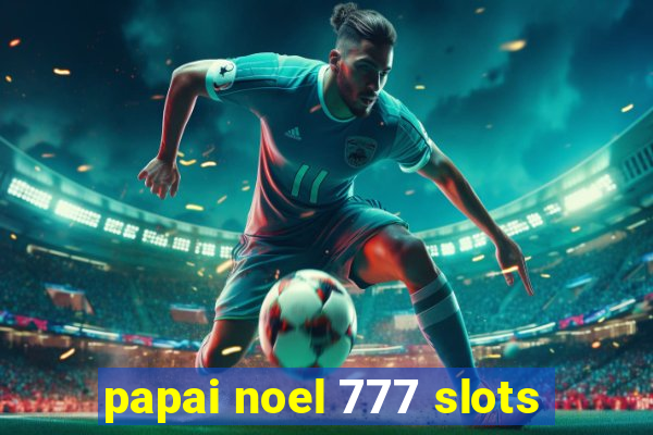 papai noel 777 slots