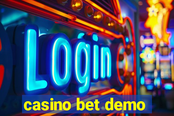 casino bet demo