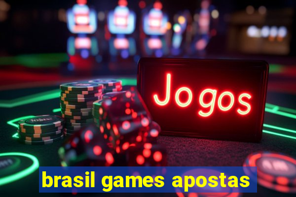 brasil games apostas