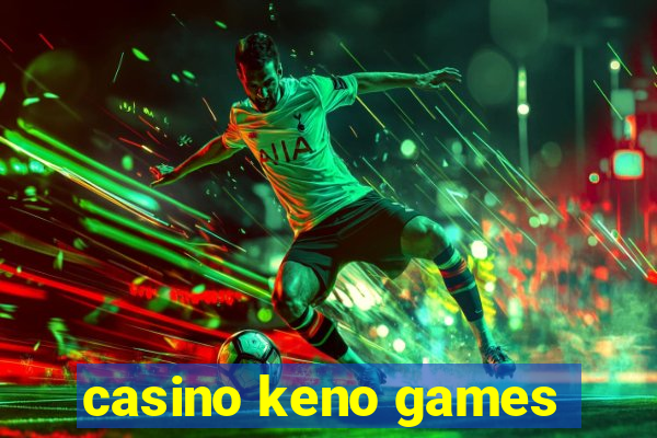 casino keno games