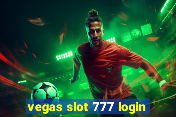 vegas slot 777 login