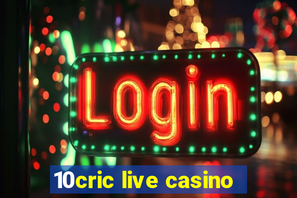 10cric live casino