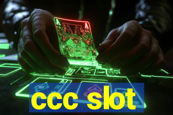 ccc slot