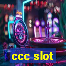 ccc slot