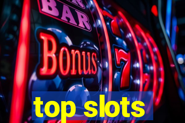 top slots