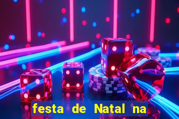 festa de Natal na escola temas