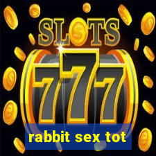 rabbit sex tot