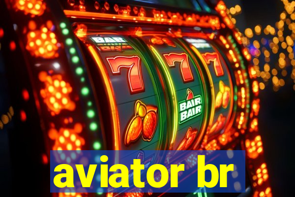 aviator br