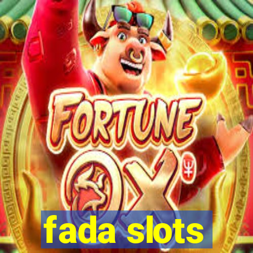 fada slots